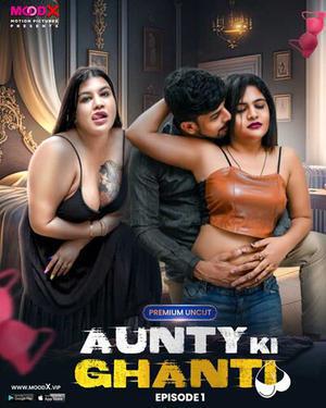 Aunty Ki Ghanti S01e01 2023