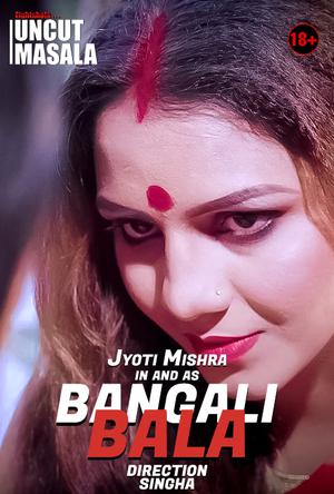 Bengali Bala [Uncut] 2020
