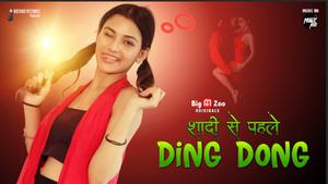 Shaadi Se Pehle Ding Dong S01e01 2021