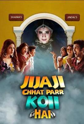 Jijaji Chhat Parr Koii Hai S01 2021