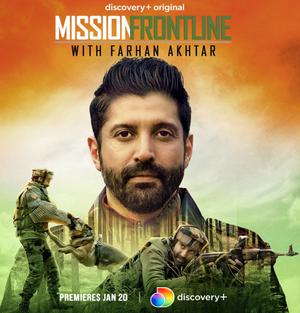 Mission Frontline With Farhan Akhtar S01e01 2022
