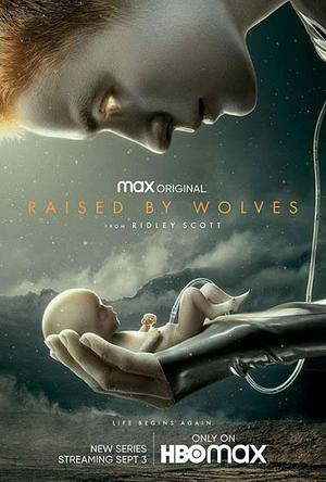 Raised By Wolves S01 2020